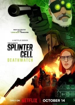 Điệp Vụ Tử Thần - Splinter Cell: Deathwatch (2025) Vietsub