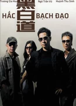 Hắc Bạch Đạo - On the Edge (2025) Vietsub
