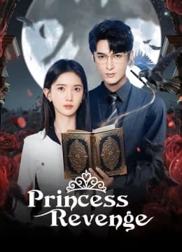 Quy Tắc Hắc Nguyệt Quang - Princess Revenge